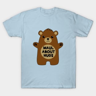 Bears are for Hugs! T-Shirt